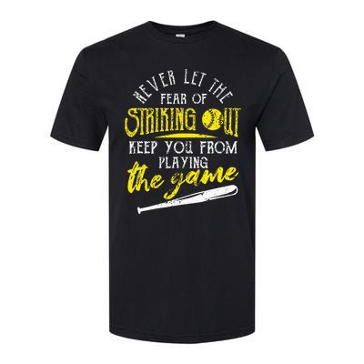 Funny Baseball Players Never Let The Fear Of Striking Out Softstyle CVC T-Shirt