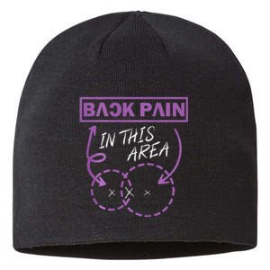 Funny Back Pain In This Area Sustainable Beanie