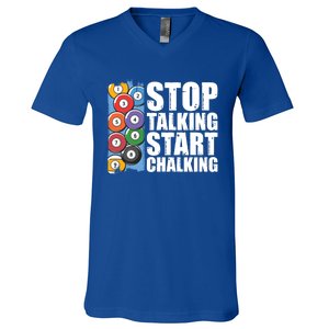 Funny Billiard Pool Cue Player Gift Stop Talking Start Chalking Cool Gift V-Neck T-Shirt