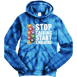 Funny Billiard Pool Cue Player Gift Stop Talking Start Chalking Cool Gift Tie Dye Hoodie