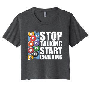 Funny Billiard Pool Cue Player Gift Stop Talking Start Chalking Cool Gift Women's Crop Top Tee