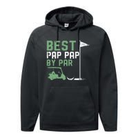 Funny Best Pap Pap By Par FatherS Day Golf Lover Golfer Performance Fleece Hoodie