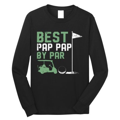 Funny Best Pap Pap By Par FatherS Day Golf Lover Golfer Long Sleeve Shirt