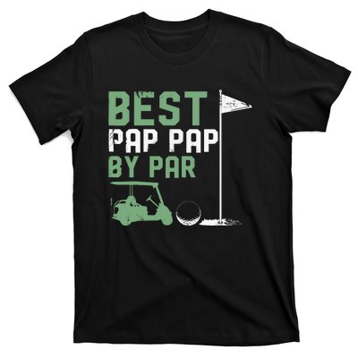 Funny Best Pap Pap By Par FatherS Day Golf Lover Golfer T-Shirt