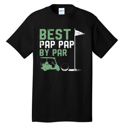 Funny Best Pap Pap By Par FatherS Day Golf Lover Golfer Tall T-Shirt