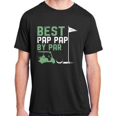 Funny Best Pap Pap By Par FatherS Day Golf Lover Golfer Adult ChromaSoft Performance T-Shirt