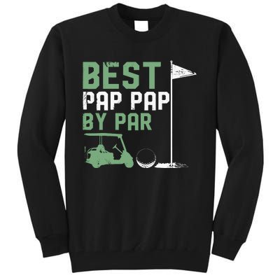 Funny Best Pap Pap By Par FatherS Day Golf Lover Golfer Tall Sweatshirt