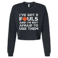 Funny Basketball Player Hoops 5 Fouls Cropped Pullover Crew