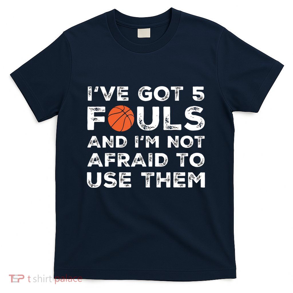 Funny Basketball Player Hoops 5 Fouls T-Shirt