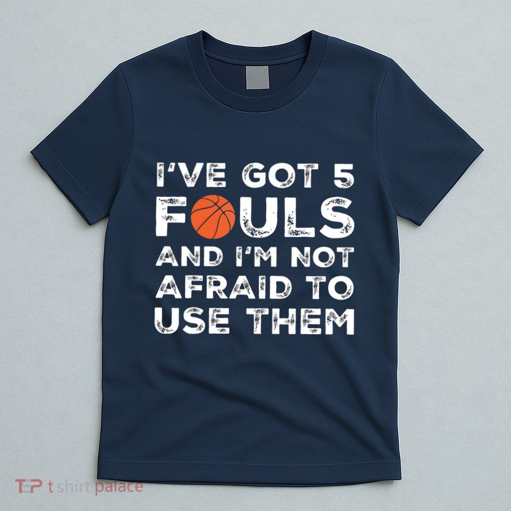 Funny Basketball Player Hoops 5 Fouls T-Shirt