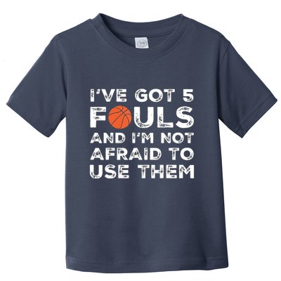 Funny Basketball Player Hoops 5 Fouls Toddler T-Shirt