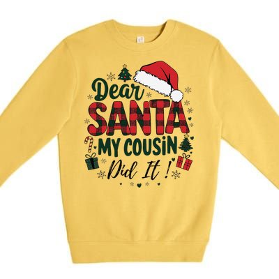 Funny Buffalo Plaid Christmas Dear Santa My Cousin Did It Premium Crewneck Sweatshirt