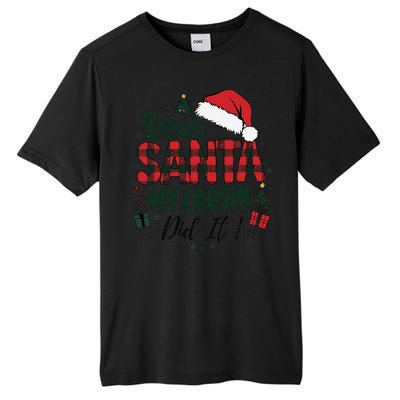 Funny Buffalo Plaid Christmas Dear Santa My Cousin Did It Tall Fusion ChromaSoft Performance T-Shirt