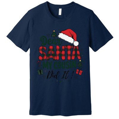 Funny Buffalo Plaid Christmas Dear Santa My Cousin Did It Premium T-Shirt