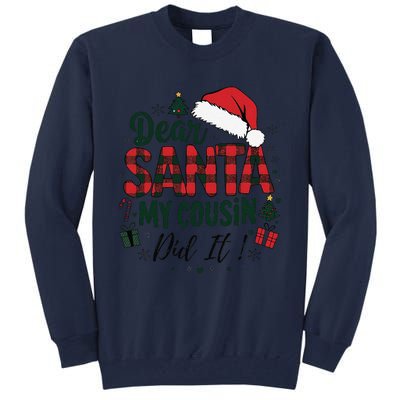 Funny Buffalo Plaid Christmas Dear Santa My Cousin Did It Tall Sweatshirt