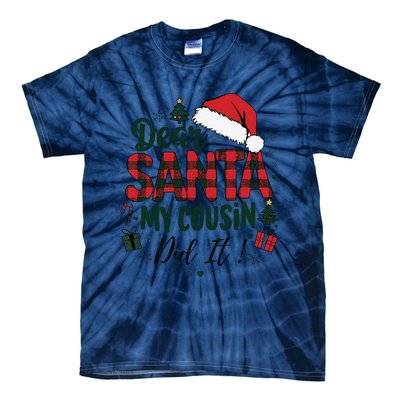 Funny Buffalo Plaid Christmas Dear Santa My Cousin Did It Tie-Dye T-Shirt