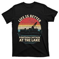 Funny Boater Pontoon Boat Captain Life Is Better At The Lake T-Shirt