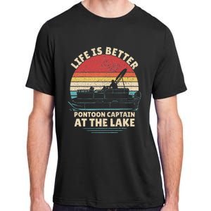 Funny Boater Pontoon Boat Captain Life Is Better At The Lake Adult ChromaSoft Performance T-Shirt