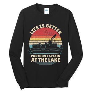 Funny Boater Pontoon Boat Captain Life Is Better At The Lake Tall Long Sleeve T-Shirt