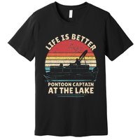 Funny Boater Pontoon Boat Captain Life Is Better At The Lake Premium T-Shirt