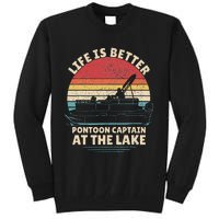 Funny Boater Pontoon Boat Captain Life Is Better At The Lake Tall Sweatshirt