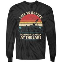 Funny Boater Pontoon Boat Captain Life Is Better At The Lake Tie-Dye Long Sleeve Shirt