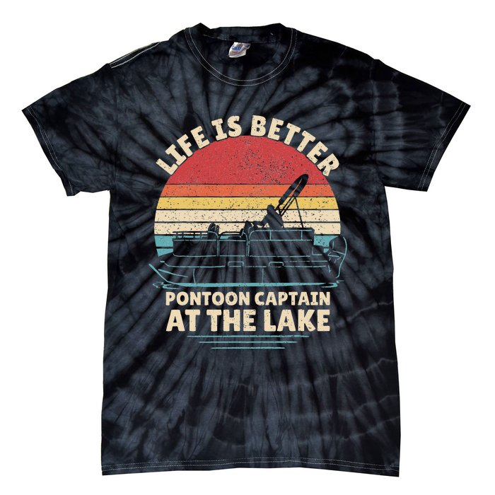 Funny Boater Pontoon Boat Captain Life Is Better At The Lake Tie-Dye T-Shirt