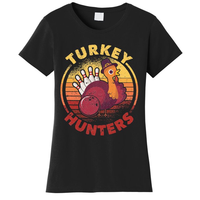 Funny Bowling Player Bowler Team Thanksgiving Turkey Hunters Women's T-Shirt