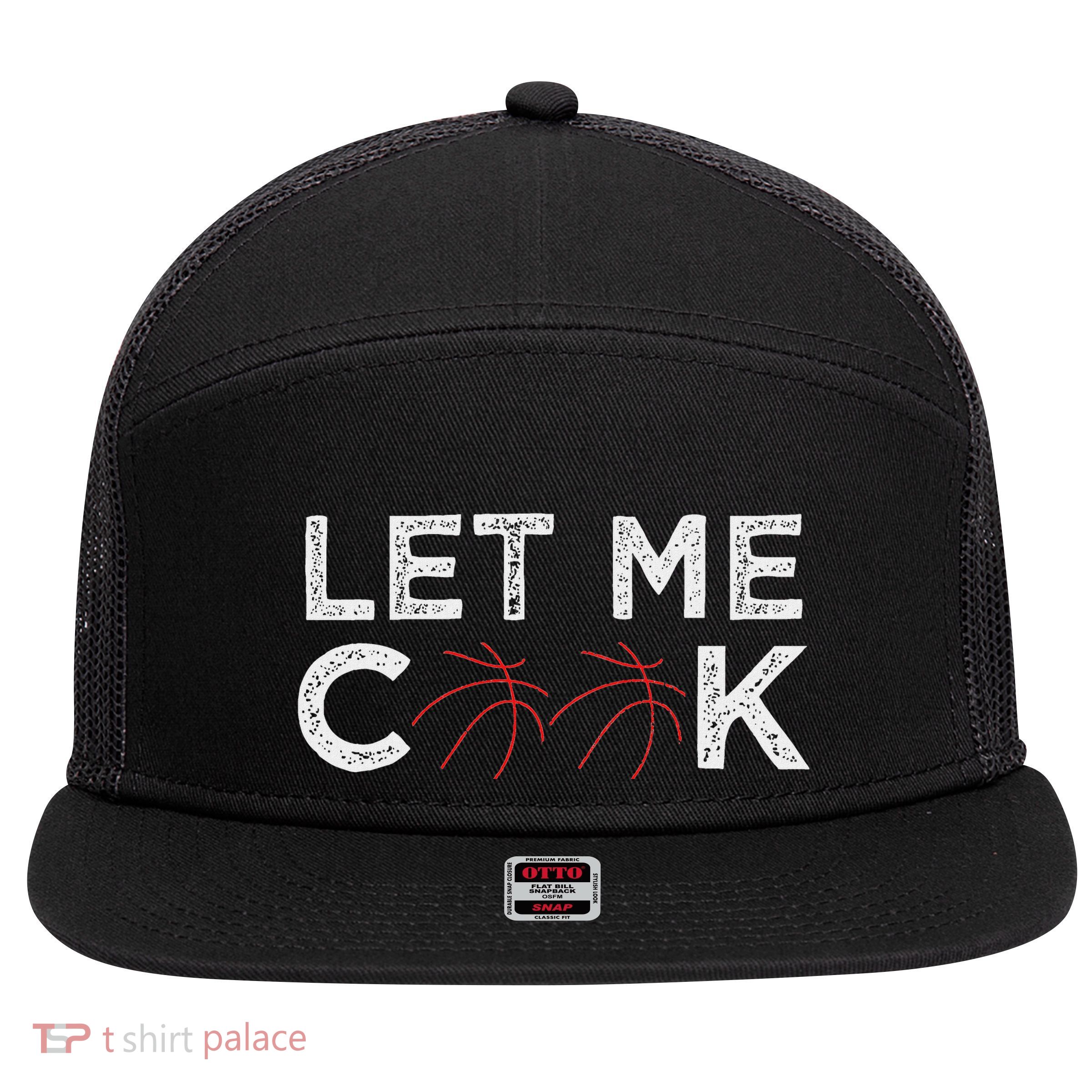 Funny Basketball Player Let Me Cook Basketball 7 Panel Mesh Trucker Snapback Hat