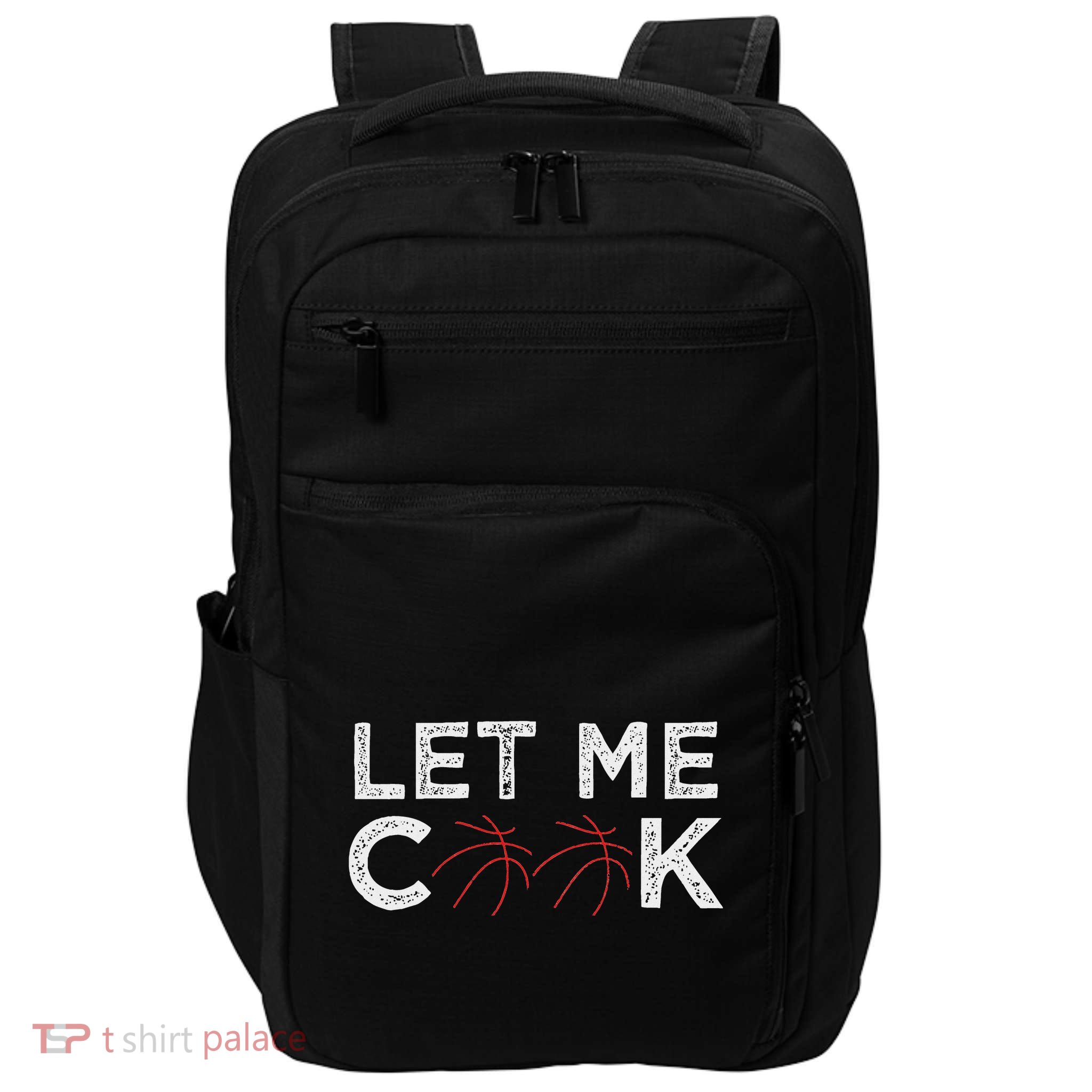 Funny Basketball Player Let Me Cook Basketball Impact Tech Backpack