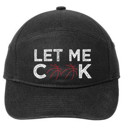 Funny Basketball Player Let Me Cook Basketball 7-Panel Snapback Hat