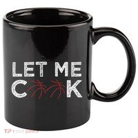 Funny Basketball Player Let Me Cook Basketball 11oz C Handle Ceramic Mug