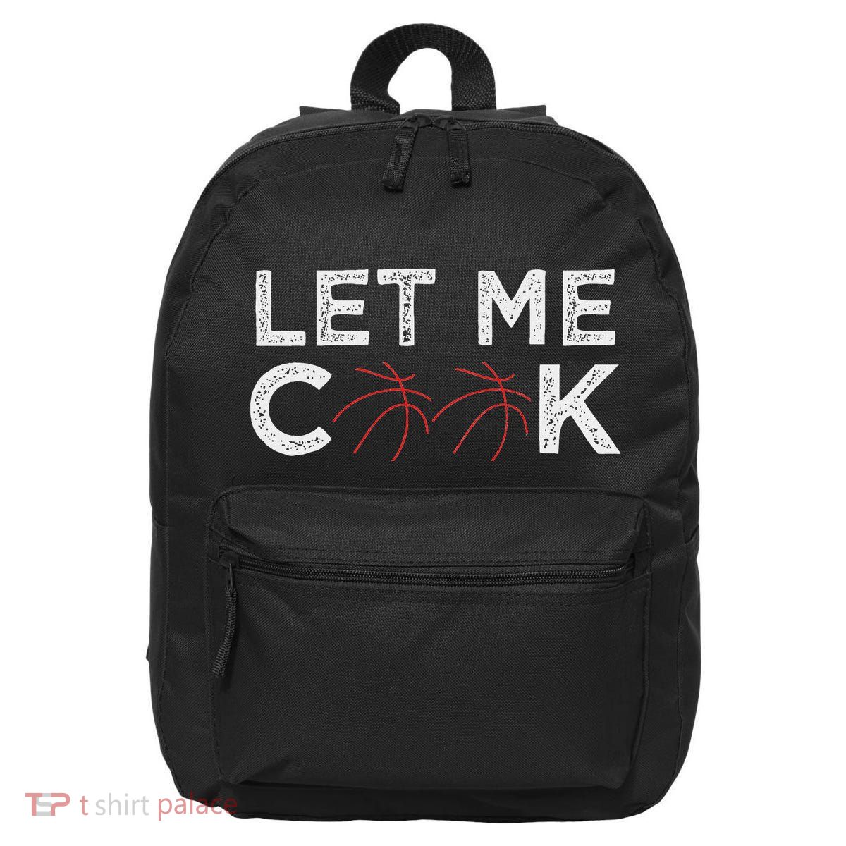 Funny Basketball Player Let Me Cook Basketball 16 in Basic Backpack
