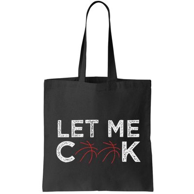 Funny Basketball Player Let Me Cook Basketball Bag