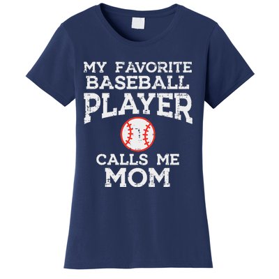 Favorite Baseball Player Calls Me Mom Mothers Day Mama Women Women's T-Shirt