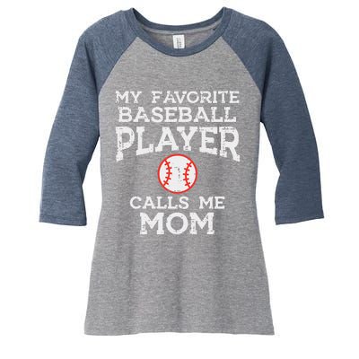 Favorite Baseball Player Calls Me Mom Mothers Day Mama Women Women's Tri-Blend 3/4-Sleeve Raglan Shirt