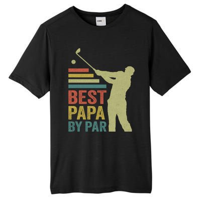 Funny Best Papa By Par FatherS Day Golf Grandpa Funny Gift Tall Fusion ChromaSoft Performance T-Shirt