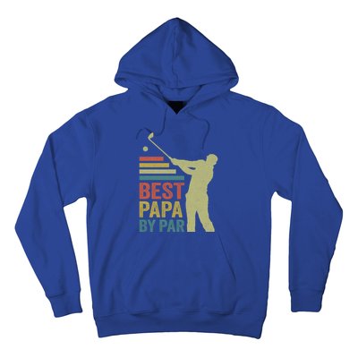 Funny Best Papa By Par FatherS Day Golf Grandpa Funny Gift Hoodie