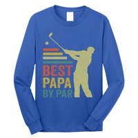 Funny Best Papa By Par FatherS Day Golf Grandpa Funny Gift Long Sleeve Shirt