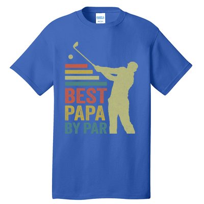 Funny Best Papa By Par FatherS Day Golf Grandpa Funny Gift Tall T-Shirt