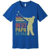 Funny Best Papa By Par FatherS Day Golf Grandpa Funny Gift Premium T-Shirt