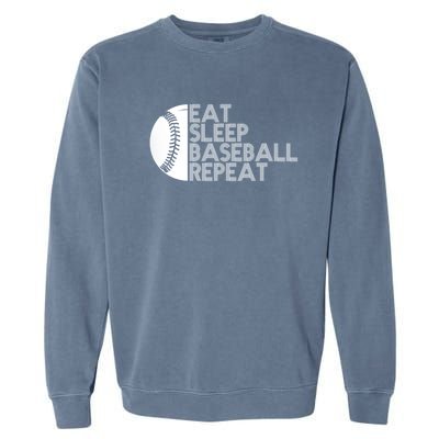 Funny Baseball Player Eat Sleep Baseball Repeat Baseball Gift Garment-Dyed Sweatshirt