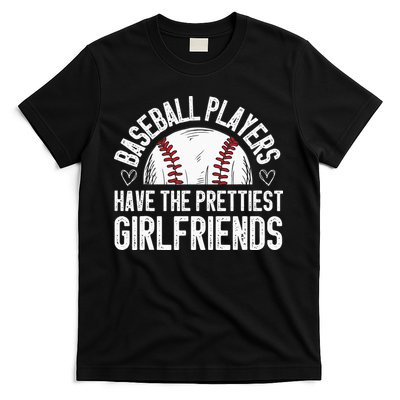 funny Baseball players have the prettiest girlfriends T-Shirt