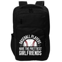 funny Baseball players have the prettiest girlfriends Impact Tech Backpack