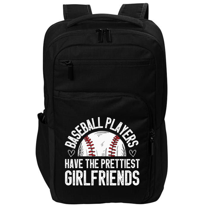 funny Baseball players have the prettiest girlfriends Impact Tech Backpack