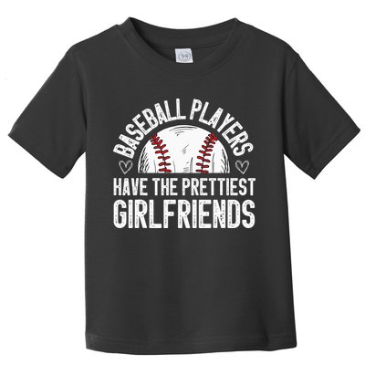 funny Baseball players have the prettiest girlfriends Toddler T-Shirt