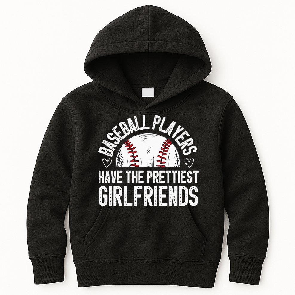 funny Baseball players have the prettiest girlfriends Kids Hoodie