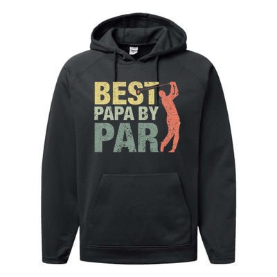 Funny Best Papa By Par Fathers Day Golf Gift Grandpa Performance Fleece Hoodie