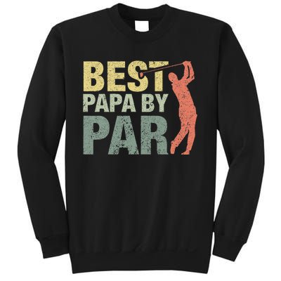 Funny Best Papa By Par Fathers Day Golf Gift Grandpa Sweatshirt