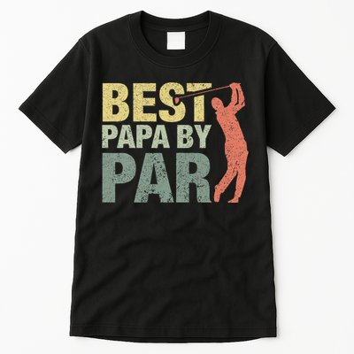 Funny Best Papa By Par Fathers Day Golf Gift Grandpa Tall T-Shirt